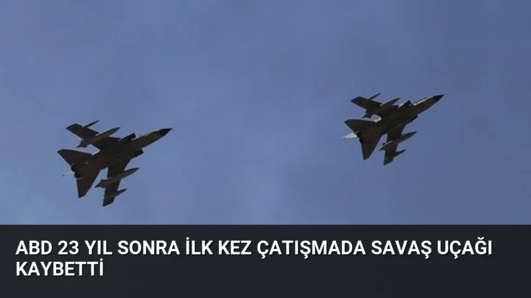 ABD 23 Yıl Sonra İlk Kez Çatışmada Savaş Uçağı Kaybetti