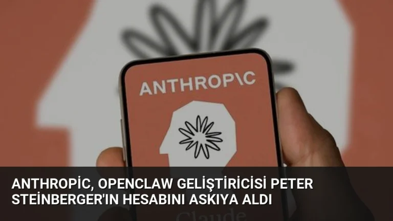 Anthropic, OpenClaw Geliştiricisi Peter Steinberger’ın Hesabını Askıya Aldı