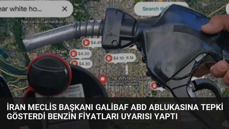 İran Meclis Başkanı Galibaf ABD Ablukasına Tepki Gösterdi Benzin Fiyatları Uyarısı Yaptı