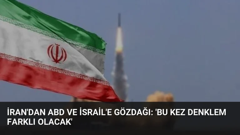 İran’dan ABD ve İsrail’e Gözdağı: ‘Bu Kez Denklem Farklı Olacak’