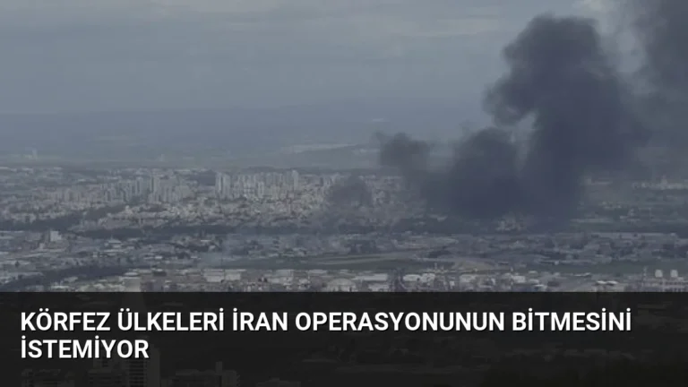 Körfez Ülkeleri İran Operasyonunun Bitmesini İstemiyor