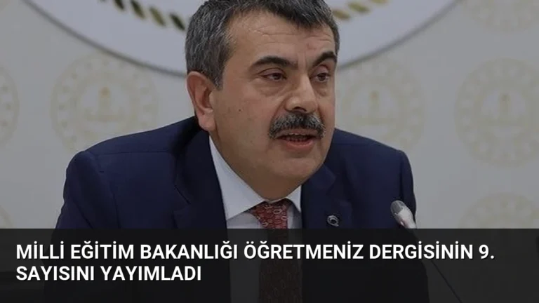 Milli Eğitim Bakanlığı ÖğretmenİZ Dergisinin 9. Sayısını Yayımladı