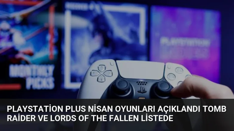 PlayStation Plus Nisan Oyunları Açıklandı Tomb Raider ve Lords of the Fallen Listede