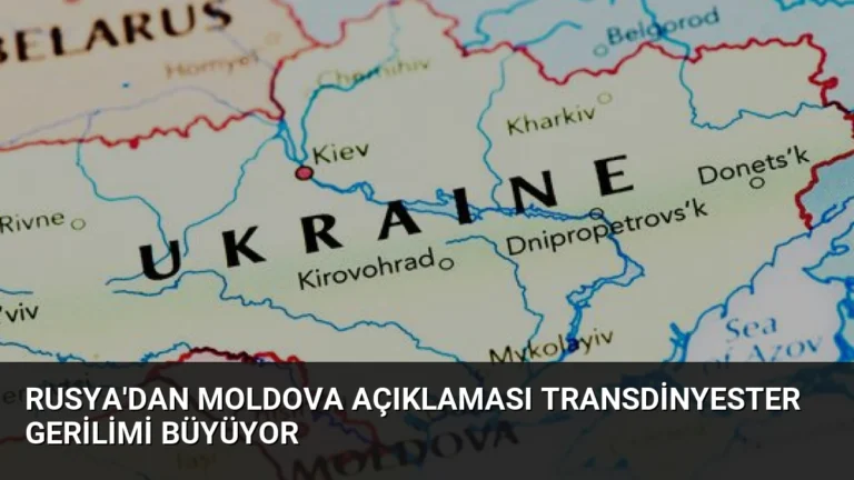 Rusya’dan Moldova Açıklaması Transdinyester Gerilimi Büyüyor