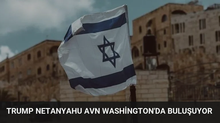Trump Netanyahu Avn Washington’da Buluşuyor