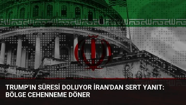 Trump’ın Süresi Doluyor İran’dan Sert Yanıt: Bölge Cehenneme Döner
