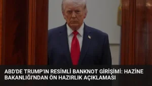 ABD’de Trump’ın Resimli Banknot Girişimi: Hazine Bakanlığı’ndan Ön Hazırlık Açıklaması