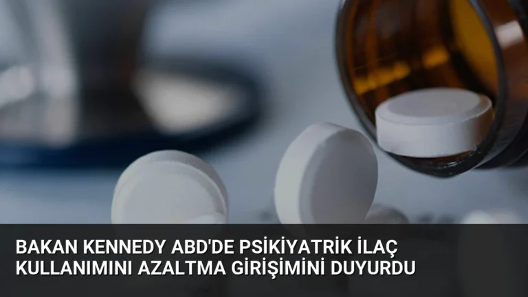 Bakan Kennedy ABD’de Psikiyatrik İlaç Kullanımını Azaltma Girişimini Duyurdu