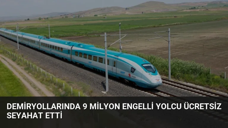 Demiryollarında 9 Milyon Engelli Yolcu Ücretsiz Seyahat Etti