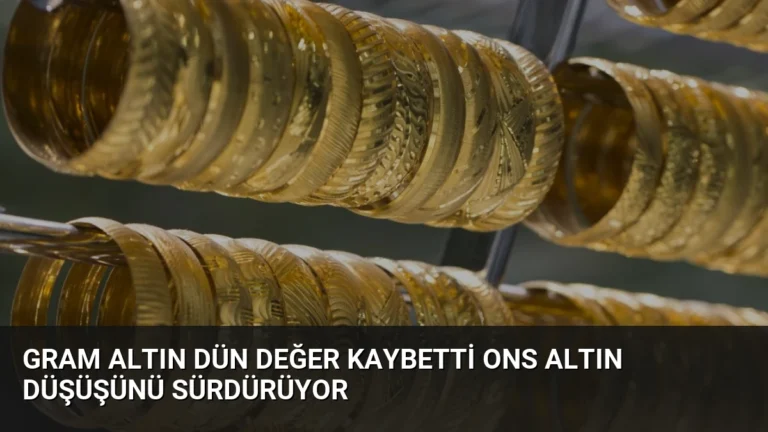 Gram Altın Dün Değer Kaybetti Ons Altın Düşüşünü Sürdürüyor