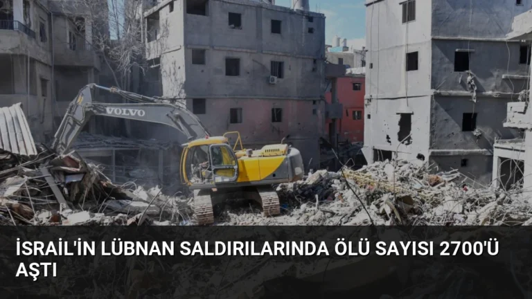 İsrail’in Lübnan Saldırılarında Ölü Sayısı 2700’ü Aştı