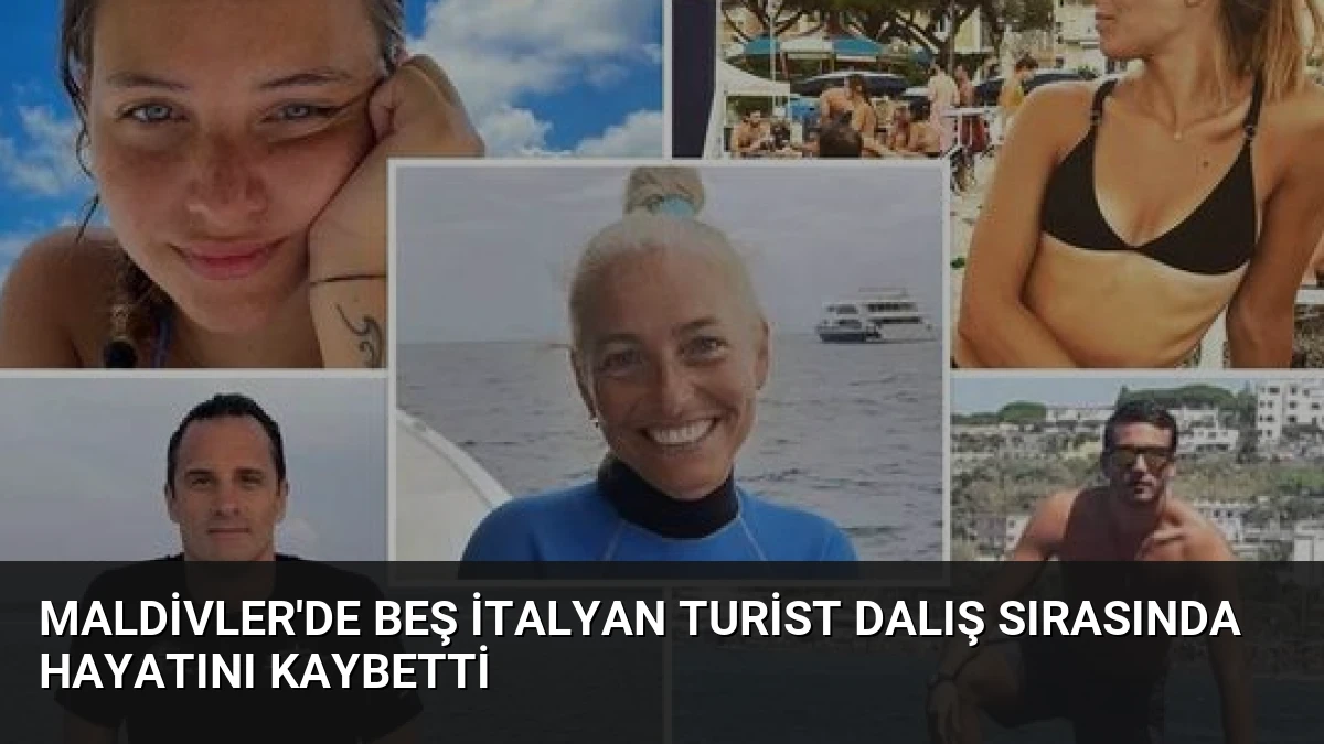 Maldivler’de Beş İtalyan Turist Dalış Sırasında Hayatını Kaybetti