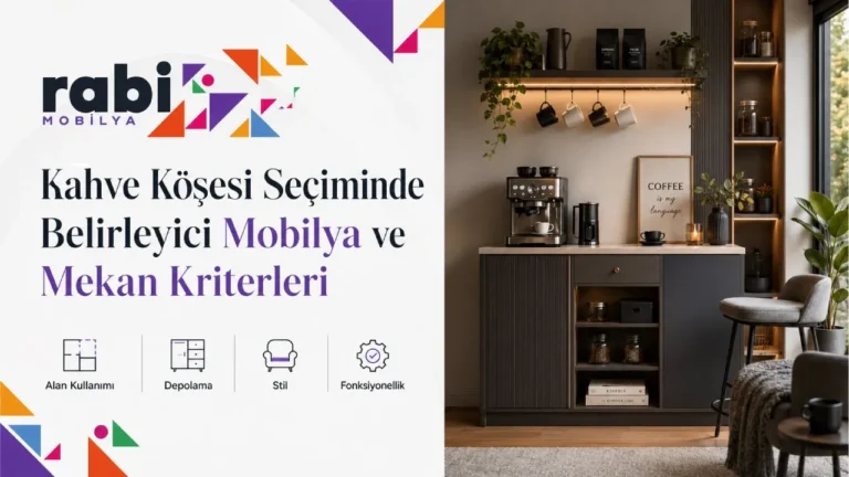 Kahve Köşesi Seçiminde Belirleyici Mobilya ve Mekan Kriterleri