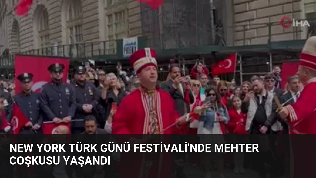 New York Türk Günü Festivali’nde Mehter Coşkusu Yaşandı