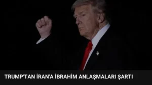 Trump’tan İran’a İbrahim Anlaşmaları Şartı