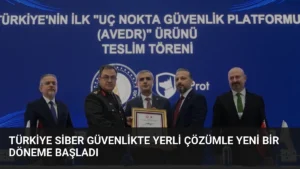 Türkiye Siber Güvenlikte Yerli Çözümle Yeni Bir Döneme Başladı