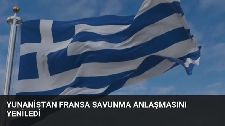 Yunanistan Fransa Savunma Anlaşmasını Yeniledi