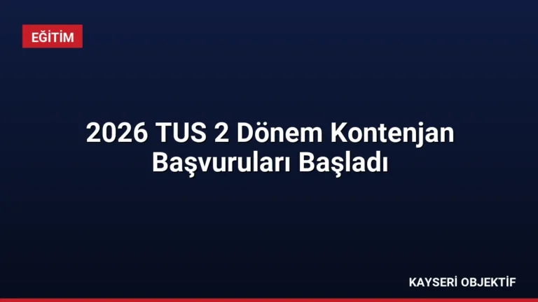 2026 TUS 2 Dönem Kontenjan Başvuruları Başladı