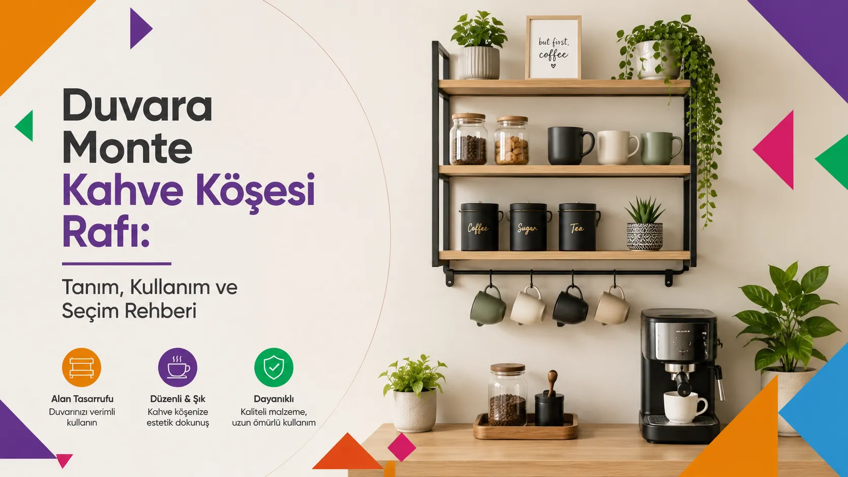 Duvara Monte Kahve Köşesi Rafı: Tanım, Kullanım ve Seçim Rehberi