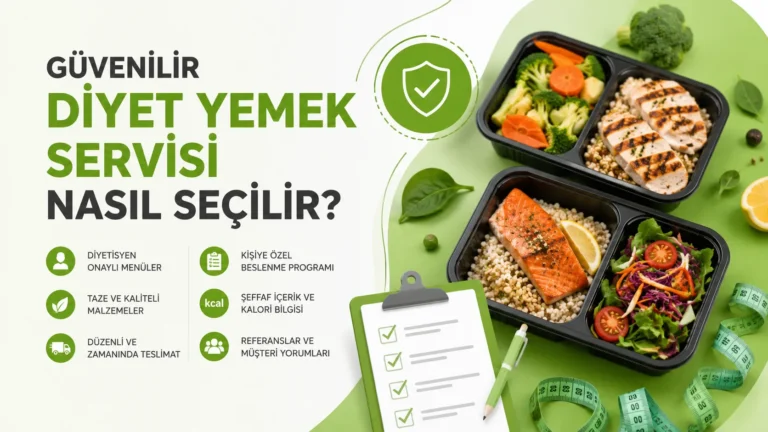 Güvenilir Diyet Yemek Servisi Nasıl Seçilir?