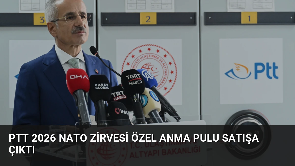 PTT 2026 NATO Zirvesi Özel Anma Pulu Satışa Çıktı