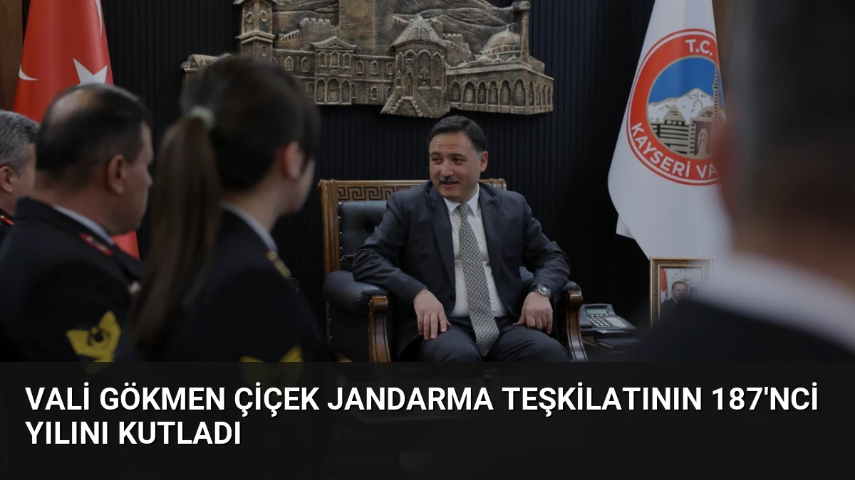 Vali Gökmen Çiçek Jandarma Teşkilatının 187’nci Yılını Kutladı