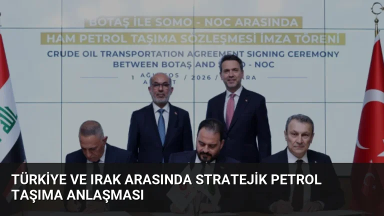 Türkiye ve Irak Arasında Stratejik Petrol Taşıma Anlaşması