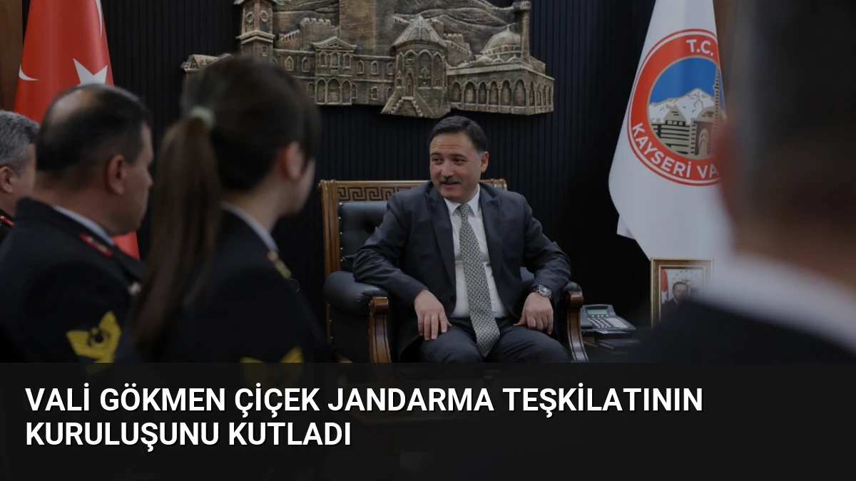 Vali Gökmen Çiçek Jandarma Teşkilatının Kuruluşunu Kutladı