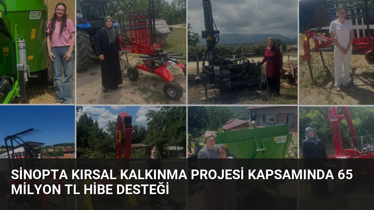 Sinopta Kırsal Kalkınma Projesi Kapsamında 65 Milyon TL Hibe Desteği