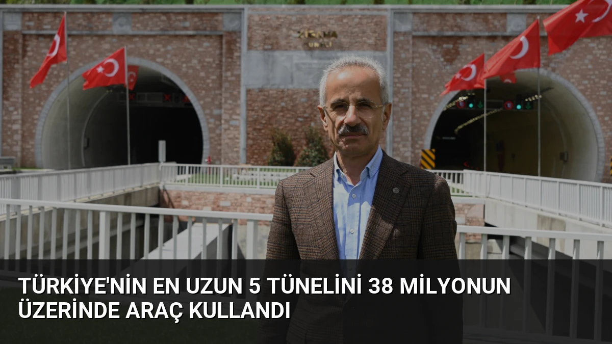 Türkiye’nin En Uzun 5 Tünelini 38 Milyonun Üzerinde Araç Kullandı