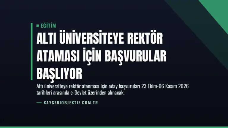 Altı Üniversiteye Rektör Ataması İçin Başvurular Başlıyor