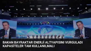Bakan Bayraktar Enerji Altyapısını Vurguladı Kapasiteler Tam Kullanılmalı