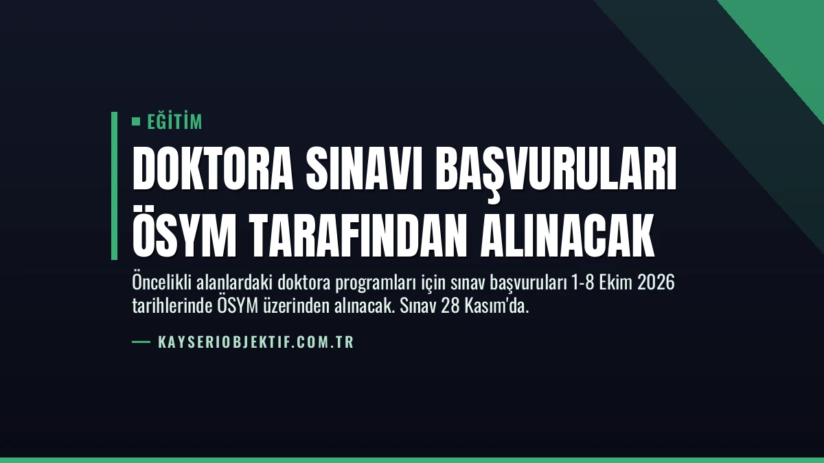 Doktora Sınavı Başvuruları ÖSYM Tarafından Alınacak