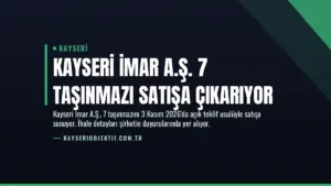 Kayseri İmar A.Ş. 7 Taşınmazı Satışa Çıkarıyor