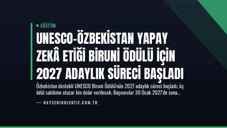 UNESCO-Özbekistan Yapay Zekâ Etiği Biruni Ödülü için 2027 Adaylık Süreci Başladı